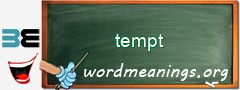 WordMeaning blackboard for tempt